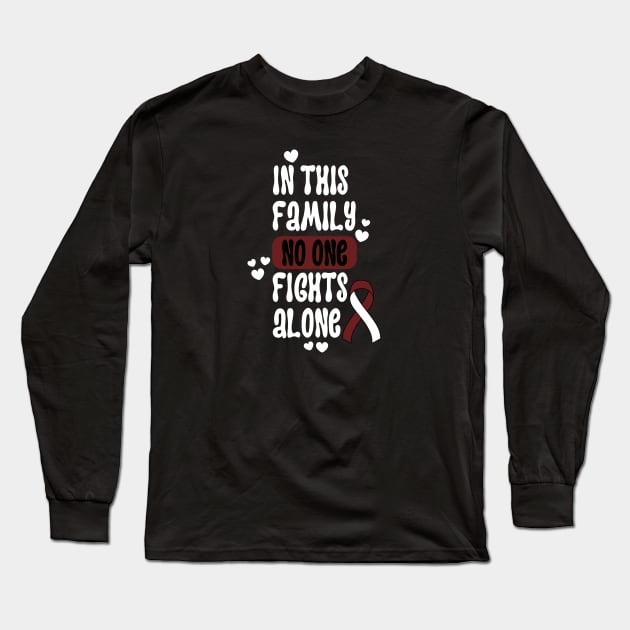 In This Family No One Fights Alone Long Sleeve T-Shirt by oneduystore